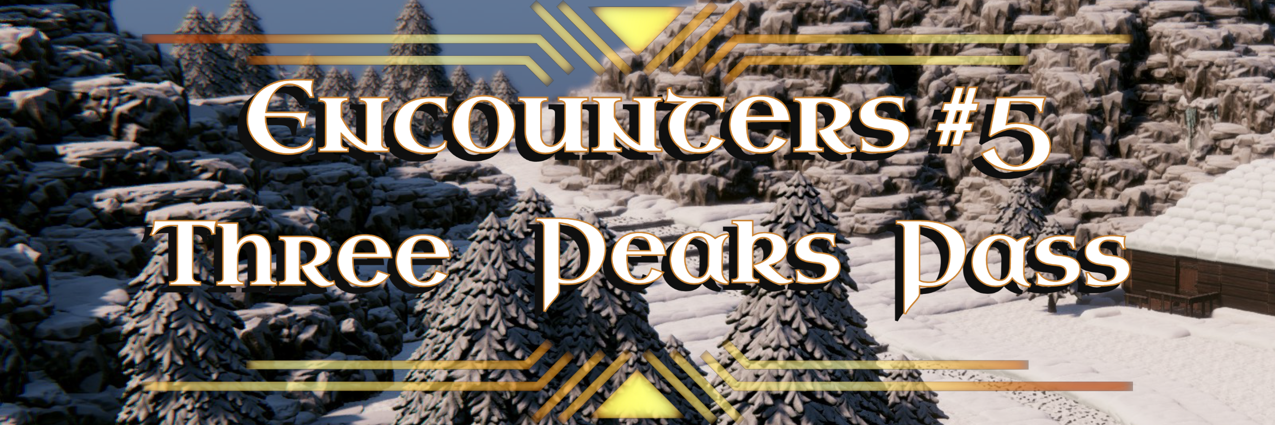 Encounters 5 Three Peaks Pass title artwork over snowy pines and a mountain cabin