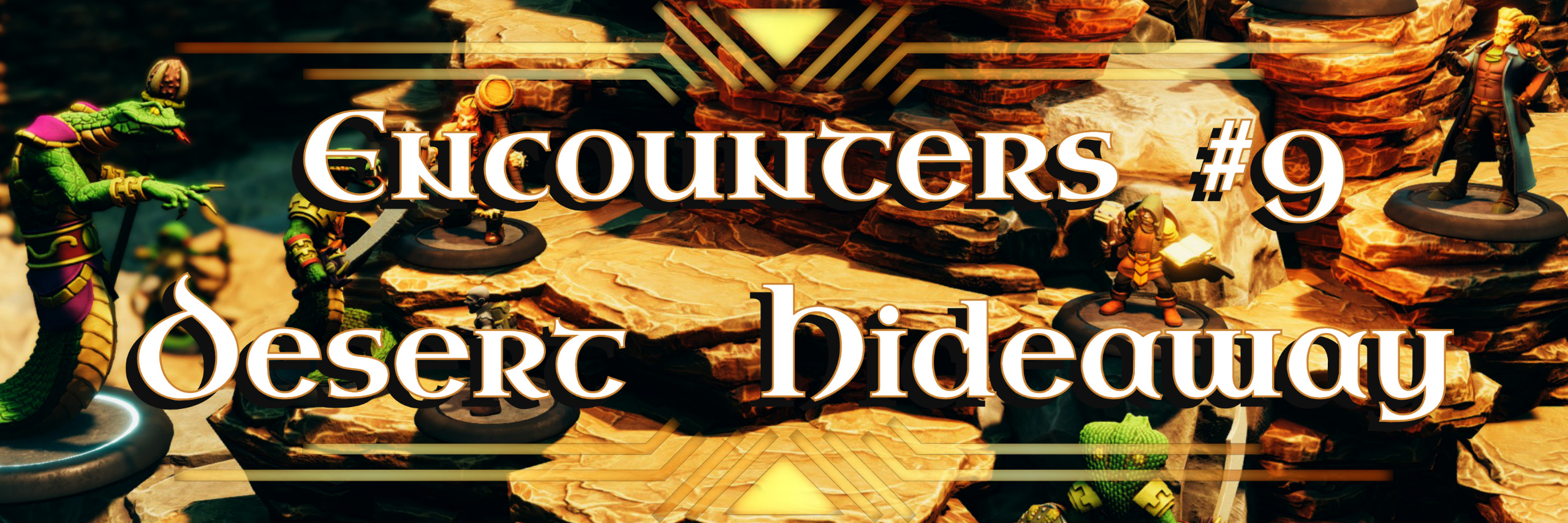Encounters 9 Desert Hideaway title artwork over adventurers and serpent folk on sandstone ledges
