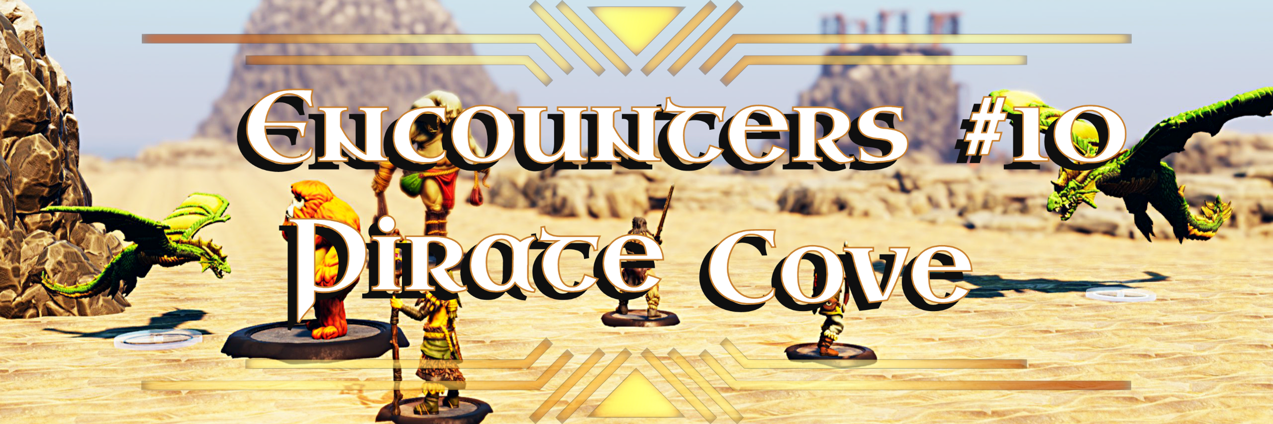 Encounters 10 Pirate Cove title artwork over adventurers and green drakes on a sandy beach